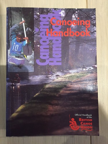 Canoeing handbook ray rowe - handbook, by