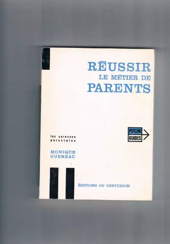 Réussir métier parents - réussir, le