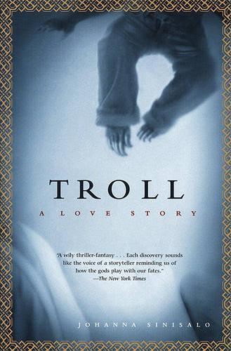 Johanna sinisalo troll - johanna,