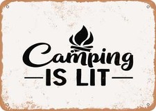 METAL SIGN - Camping is Lit - 2 - Vintage Look Sign