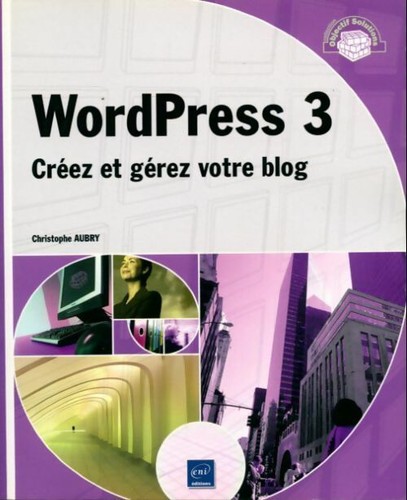 Wordpress créez et gérez - wordpress,