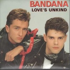 Bandana Love's Unkind 7"