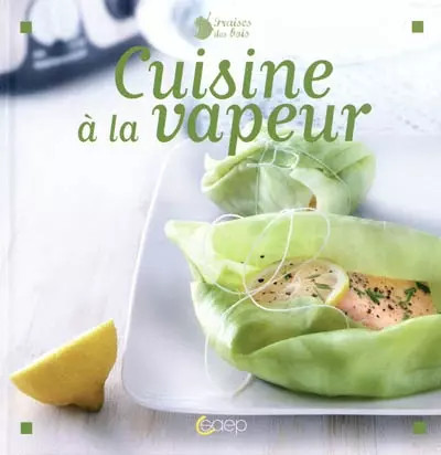 Les recettes cuit vapeur - les,