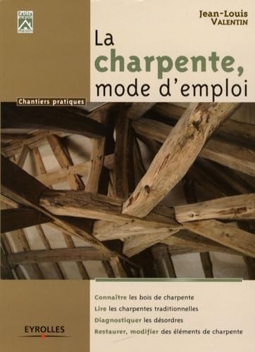 Charpente mode d emploi - charpente,, d'emploi