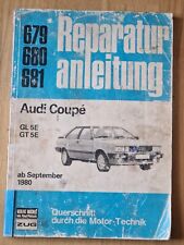 Audi Coupe GL GT 5E B2 81 85 5-CYLINDRES 1980-1986 Manuel De Réparation N° 679