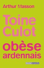 Toine culot obese ardennais -