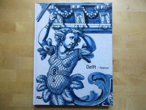 Delft faience fonds mercator - delft,