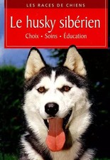 Le husky sibérien. Choix