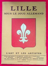 Lille sous le joug allemand - L'art et les artistes - 1916 - Histoire régionale