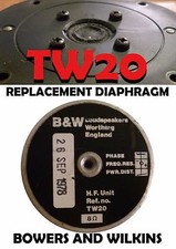 REPLACEMENT DIAPHRAGM Bowers and wilkins B&W TW20/TW 20 - 8 OHM DM5