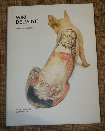 Criqui wim delvoye - delvoye, ides