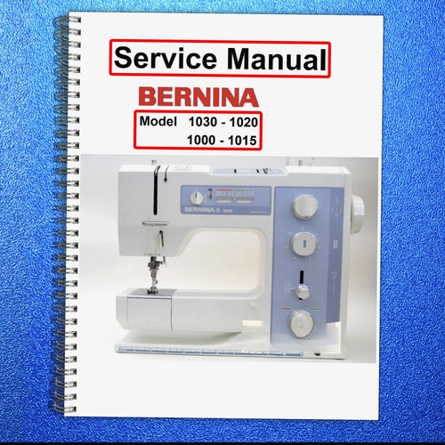 Bernina 1030 1020 1015 1010 - bernina,