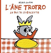 L'ANE TROTRO, LE ROI DE LA