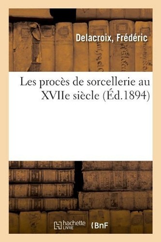 Les procs sorcellerie - les,