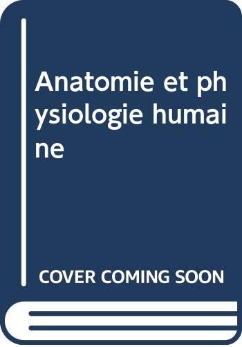 Anatomie physiologie - anatomie, et