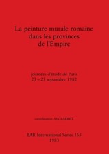 La Peinture Murale Romaine