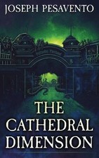 Joseph Pesavento The Cathedral