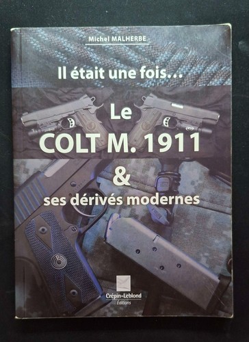 Colt 1911 et ses - 1911,