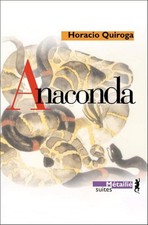 Anaconda - Quiroga, Horacio