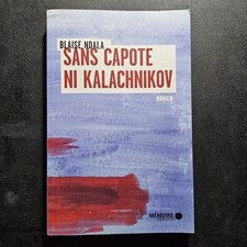 Sans capote ni kalachnikov (ROMAN) (French Edition) - Blaise NDALA - 97828971242