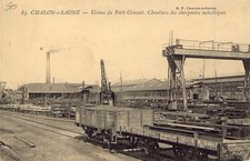 CHALON SUR SAÔNE Usines du Petit Creusot Chantiers des charpentes métalliques