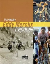 Eddy Merckx, l'épopée: Les