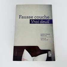 2013 Fausse Couche Vrai Deuil Clément/Cyr Psychologie Conseils Français Livre PB