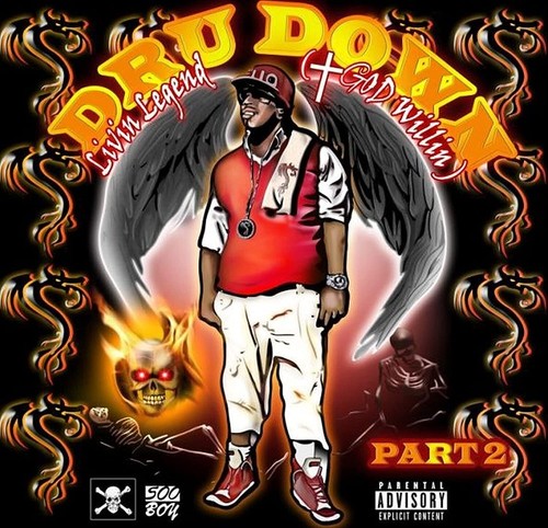Dru down livin legend god - dru,