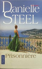 Prisonnière - Danielle Steel