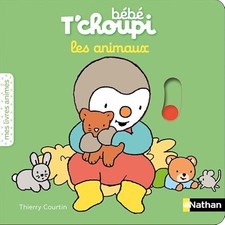 Bébé T'choupi - les animaux