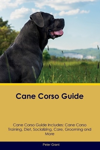 Peter grant cane corso guide - peter,