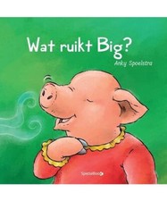 Wat ruikt Big?, Spoelstra, Anky