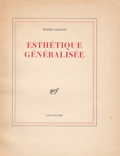 Caillois esthétique - caillois, (roger).