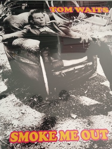 Tom waits smoke out - tom, out: