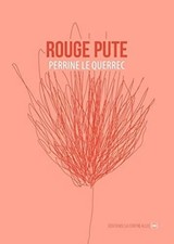Rouge pute : Suivi de La