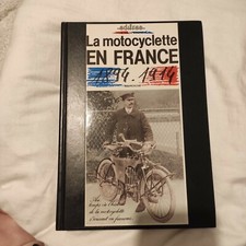  SIGNATURE D'AUTEUR!!! La motocyclette en France 1894/1914 Motos ancêtres