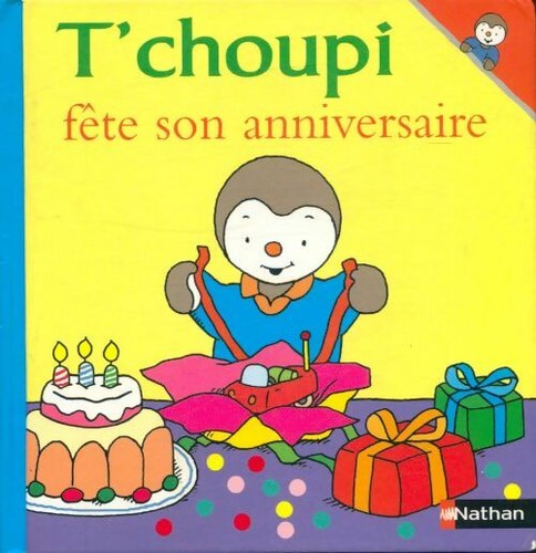 Choupi fête son - t'choupi,