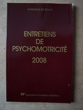 § les entretiens de BICHAT - entretiens de psychomotricité 2008