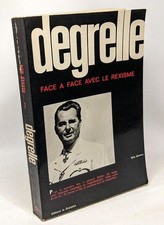 Degrelle - Face à face avec