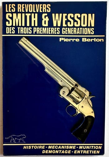 Les revolvers smith - revolvers, wesson