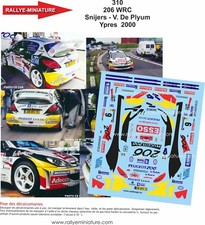 DECALS 1/32 REF 0310 PEUGEOT 206 WRC PATRICK SNIJERS YPRES RALLY 2000 RALLYE