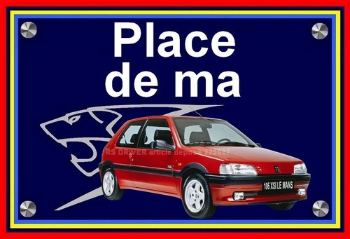Plaque place ma peugeot - plaque, "place