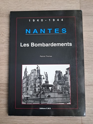 Livre nantes les - nantes, bombardements