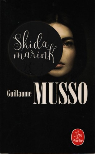 Skidamarink guillaume musso - guillaume,