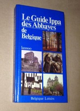 le guide IPPA des Abbayes de Belgique - Julien VAN REMOORTERE