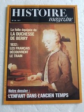 HISTOIRE MAGAZINE N° 34 - Decembre 1982 - L'Enfant dans l'ancien Temps