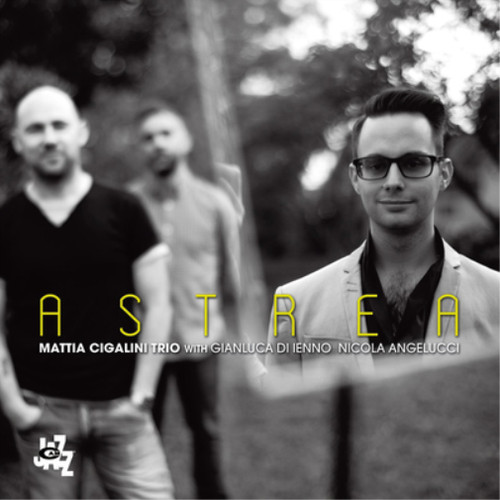 Mattia cigalini trio astrea - cigalini,