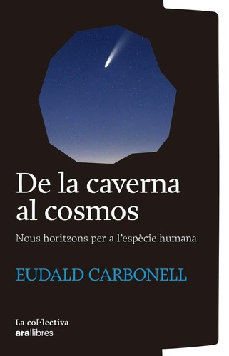 Eudald carbonell roure la - carbonell, de