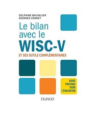 Le bilan avec le Wisc-V et ses