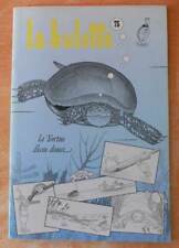 revue "la hulotte" n° 75 (1ère éd.) "la tortue d'eau douce" Pierre Déom TBE